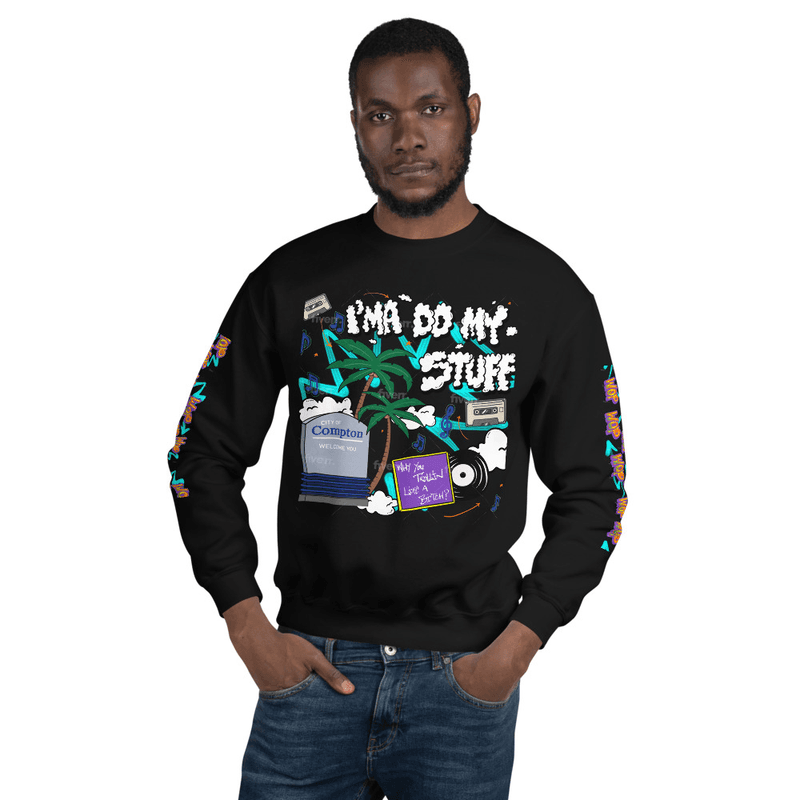 Do My Stuff - Unisex Sweatshirt